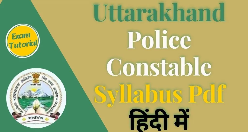 Uttarakhand Police Constable Syllabus